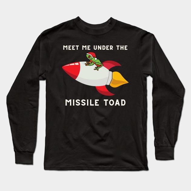 Meet me under the MISSILE TOAD Long Sleeve T-Shirt by Holly ship